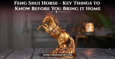 Feng Shui Horse - Key Things to Know Before You Bring it Home