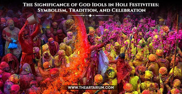 The Significance of God Idols in Holi Festivities: Symbolism, Tradition, and Celebration