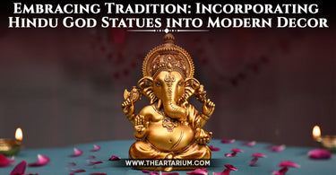 Embracing Tradition: Incorporating Hindu God Statues into Modern Decor