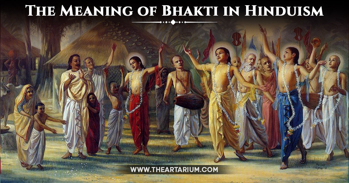 The Meaning of Bhakti in Hinduism