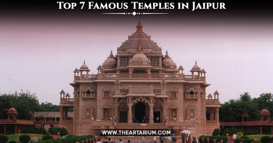 Top 7 Famous Temples in Jaipur
