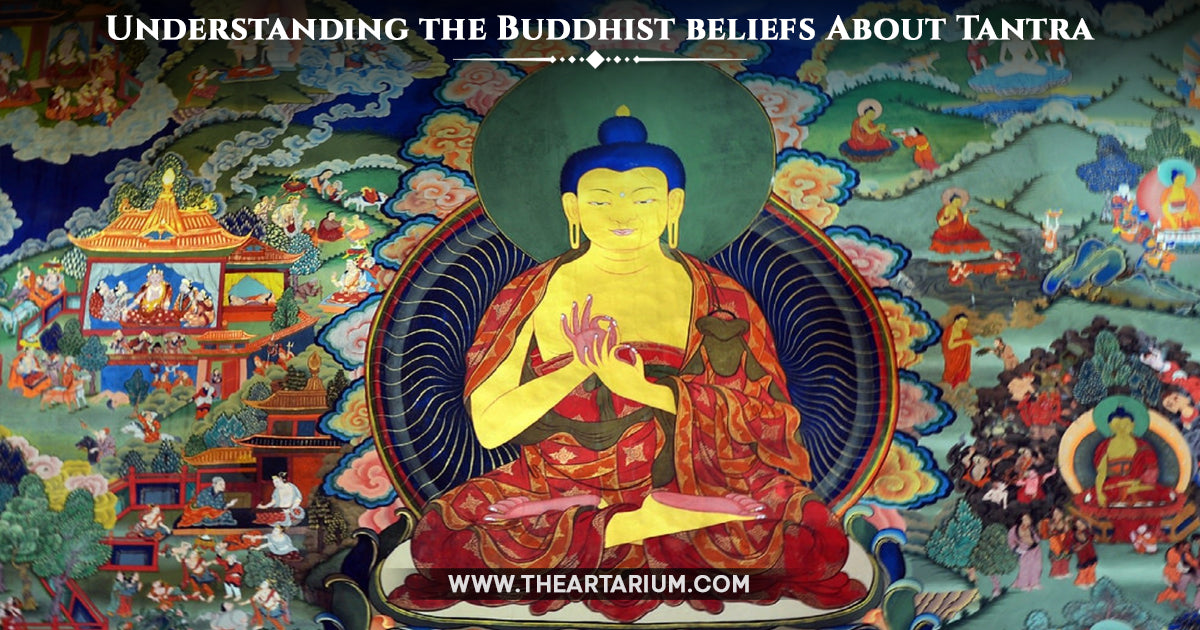 Understanding the Buddhist beliefs About Tantra