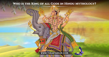 Who is the King of all Gods in Hindu Mythology