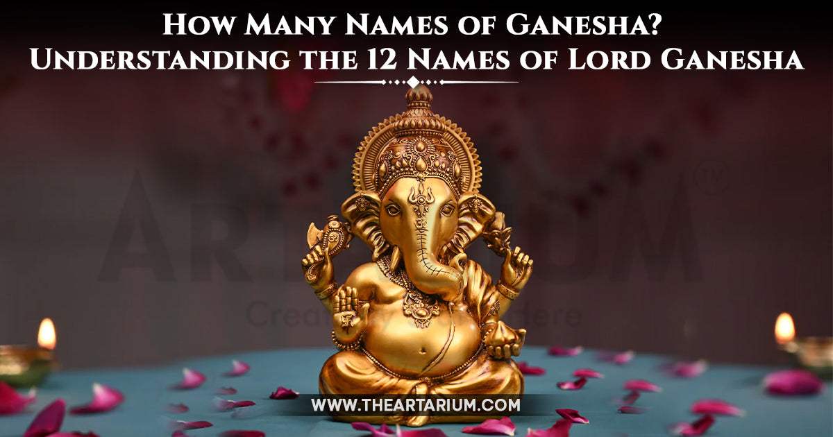 How Many Names of Ganesha? Understanding the 12 Names of Lord Ganesha